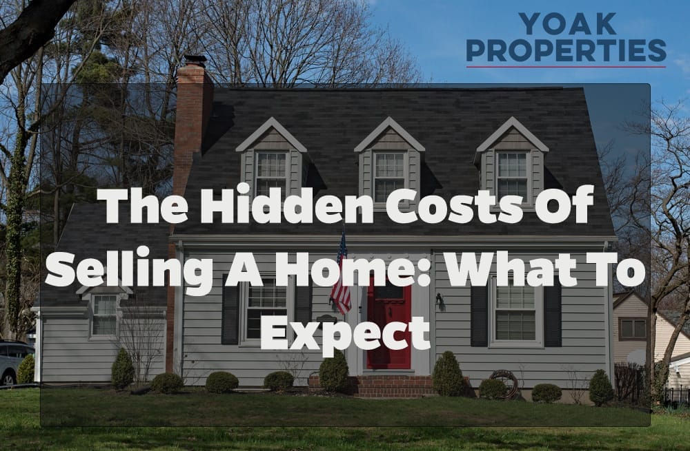 The Hidden Costs of Selling a Home: What to Expect