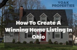 How to Create a Winning Home Listing in Ohio