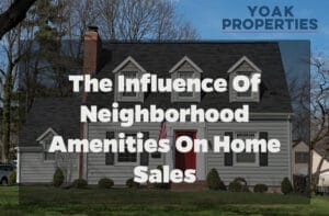 The Influence of Neighborhood Amenities on Home Sales