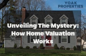 Unveiling the Mystery: How Home Valuation Works