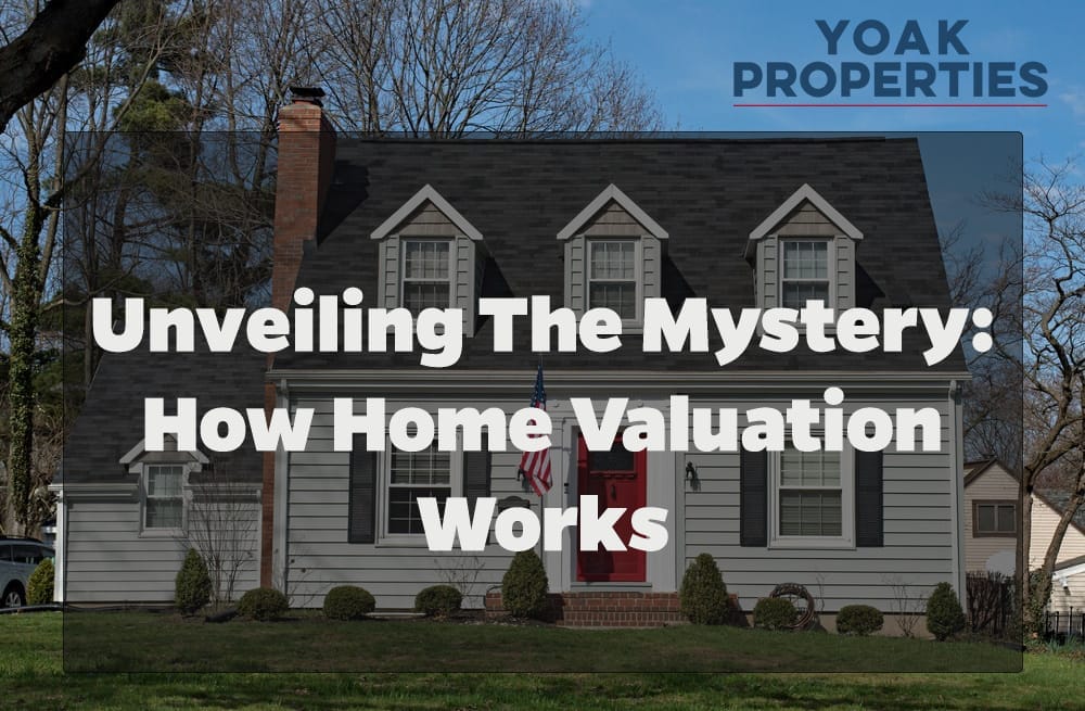 Unveiling the Mystery: How Home Valuation Works