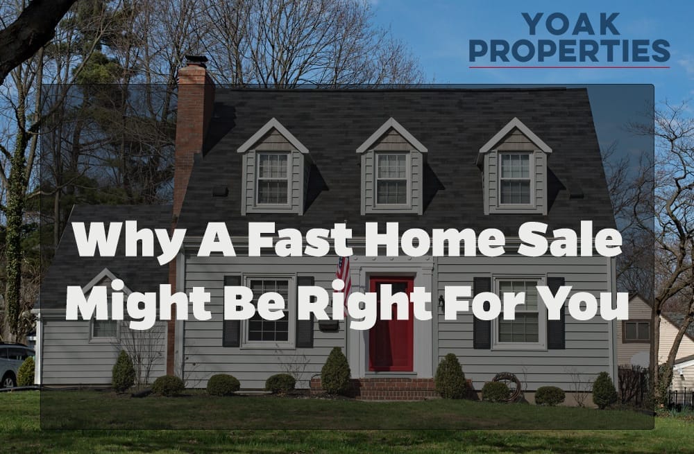 Why a Fast Home Sale Might Be Right for You