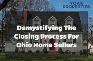 Demystifying the Closing Process for Ohio Home Sellers